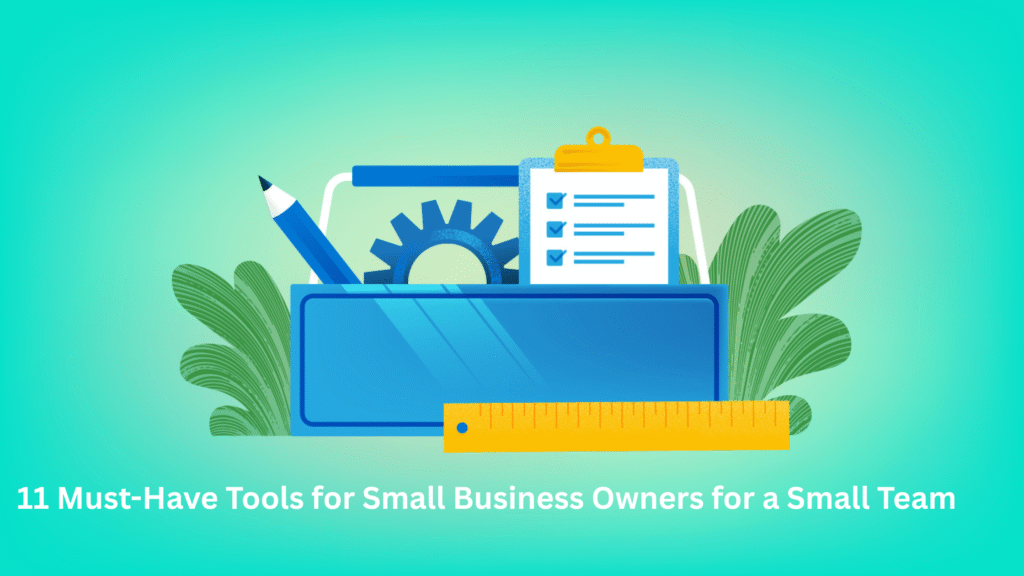 Tools for Small Business Owners Tools for Small Business Owners